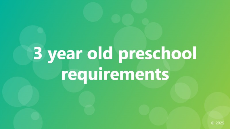 3 year old preschool requirements