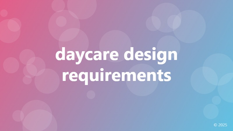 daycare design requirements