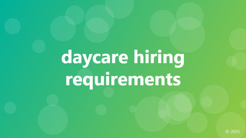 daycare hiring requirements