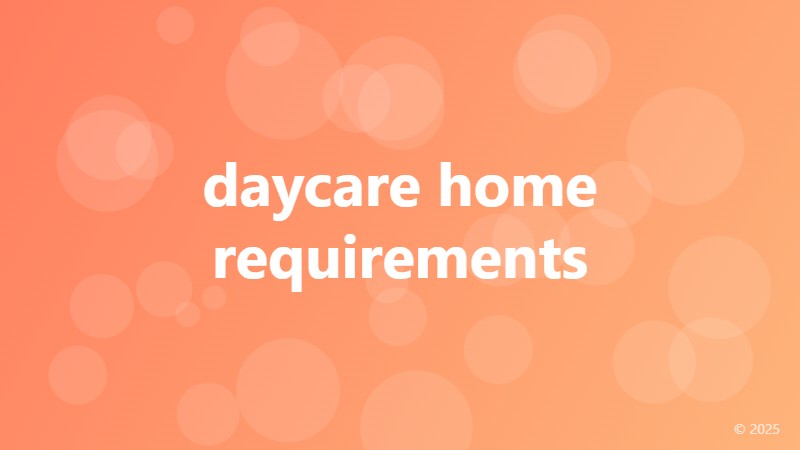 daycare home requirements