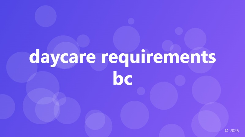 daycare requirements bc