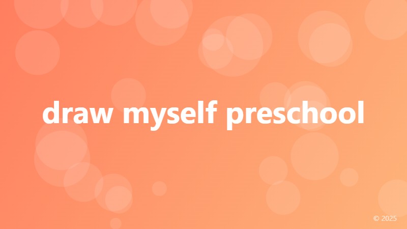 draw myself preschool