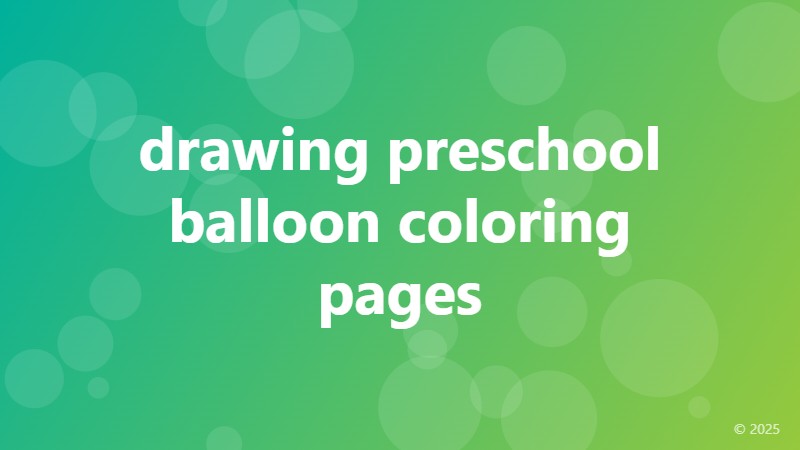 drawing preschool balloon coloring pages