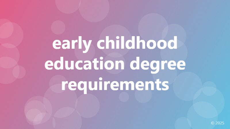 early childhood education degree requirements