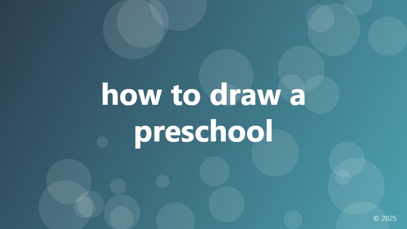 how to draw a preschool