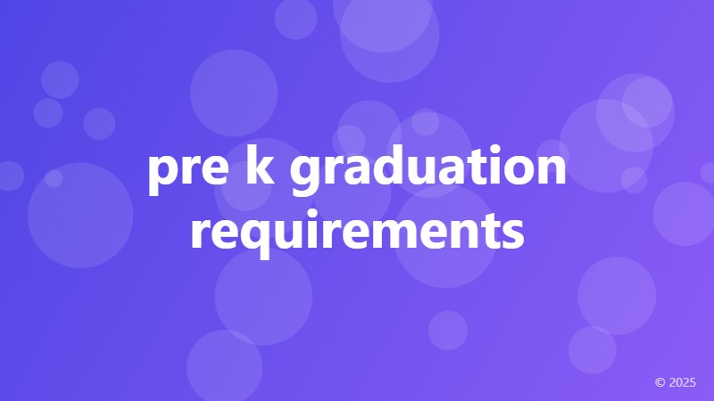 pre k graduation requirements