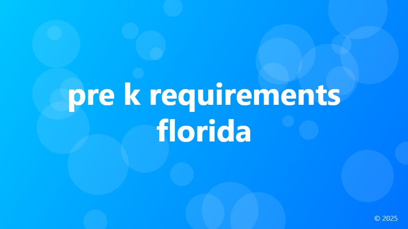 pre k requirements florida