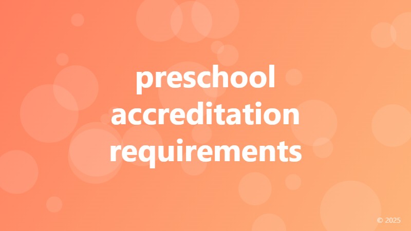 preschool accreditation requirements