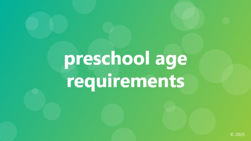 preschool age requirements