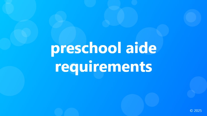 preschool aide requirements