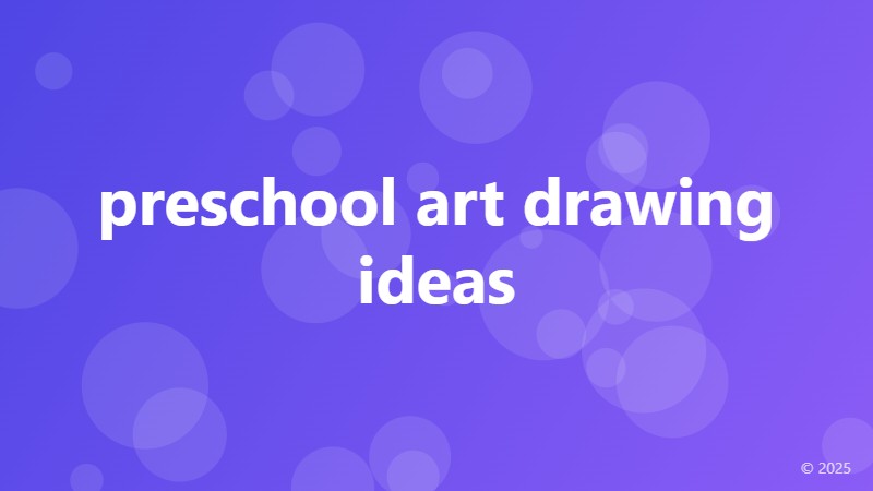 preschool art drawing ideas
