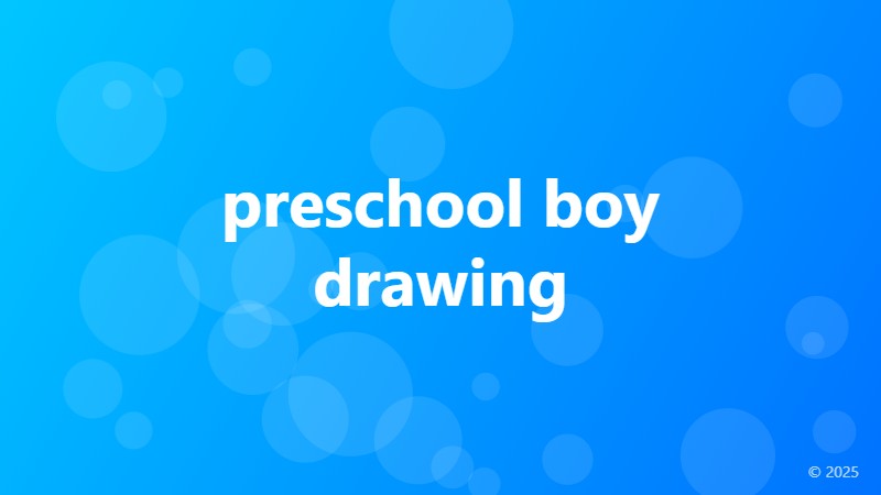 preschool boy drawing