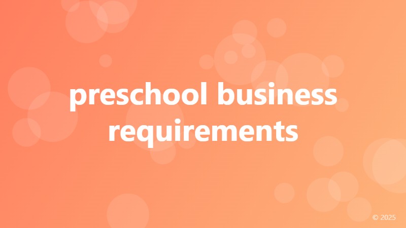 preschool business requirements
