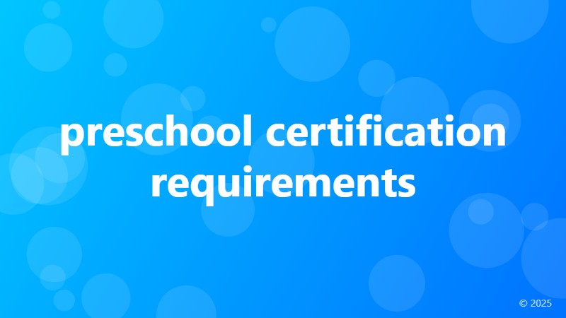 preschool certification requirements