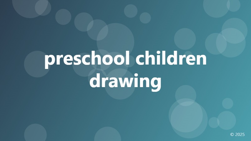 preschool children drawing