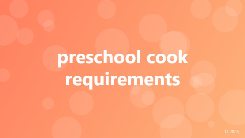 preschool cook requirements