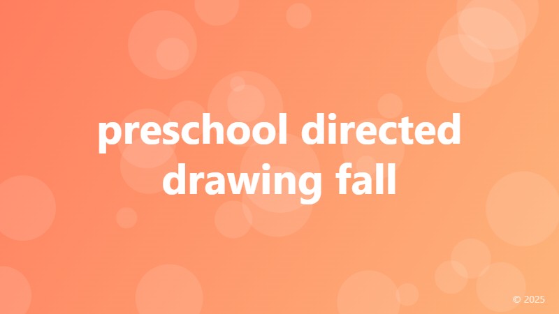 preschool directed drawing fall