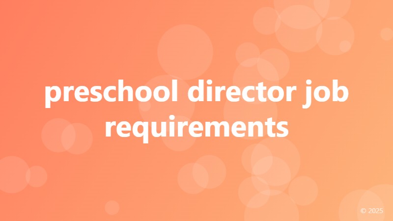 preschool director job requirements