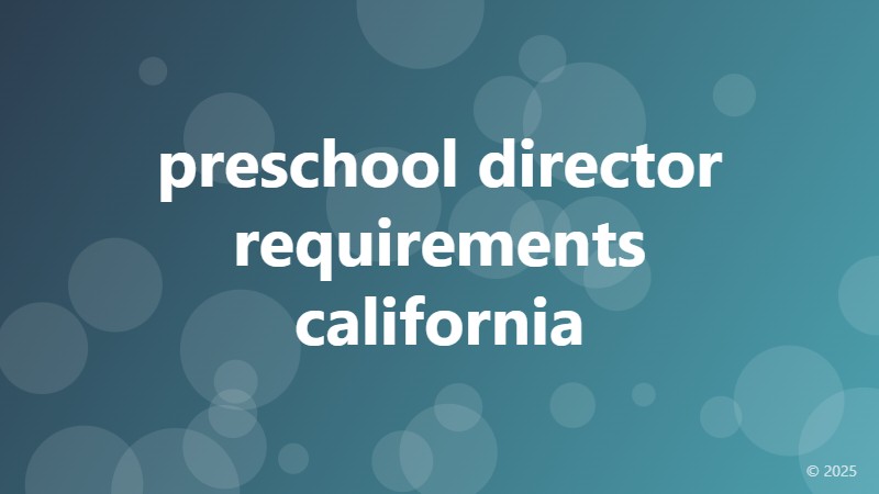 preschool director requirements california