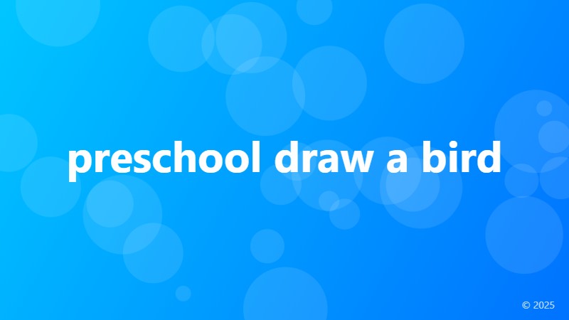preschool draw a bird