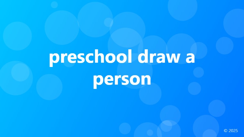 preschool draw a person