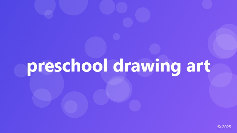 preschool drawing art