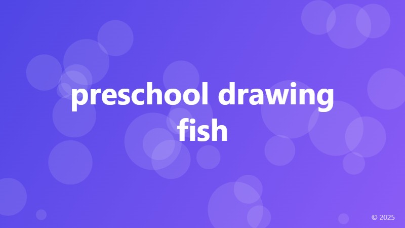 preschool drawing fish