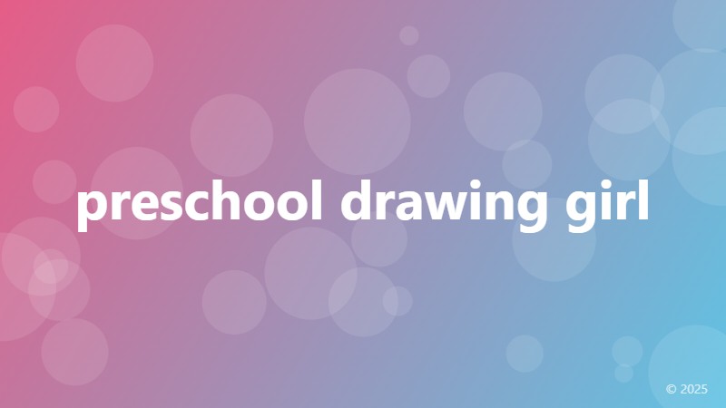 preschool drawing girl