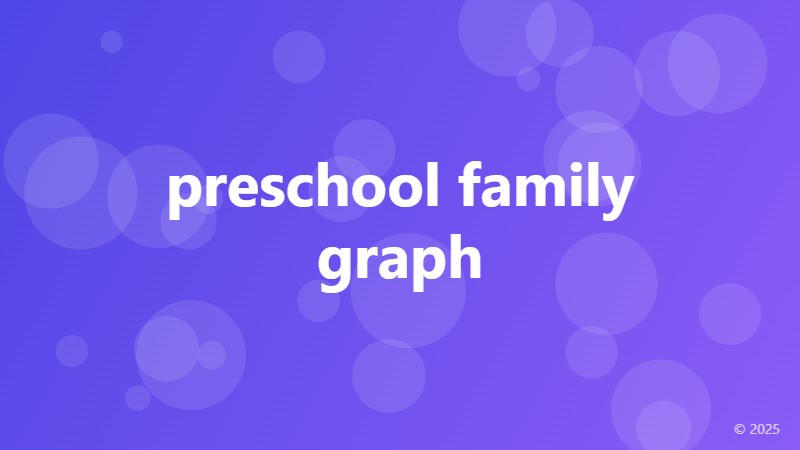 preschool family graph