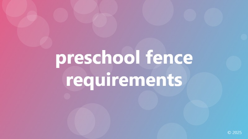 preschool fence requirements