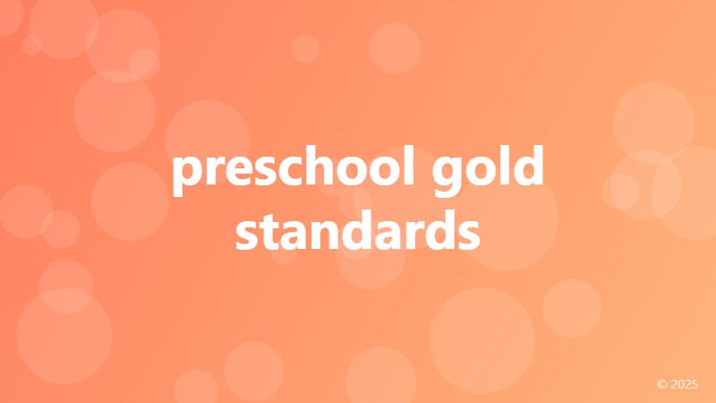 preschool gold standards