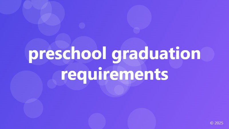 preschool graduation requirements