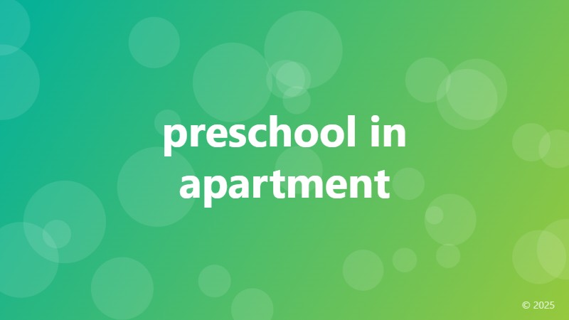 preschool in apartment