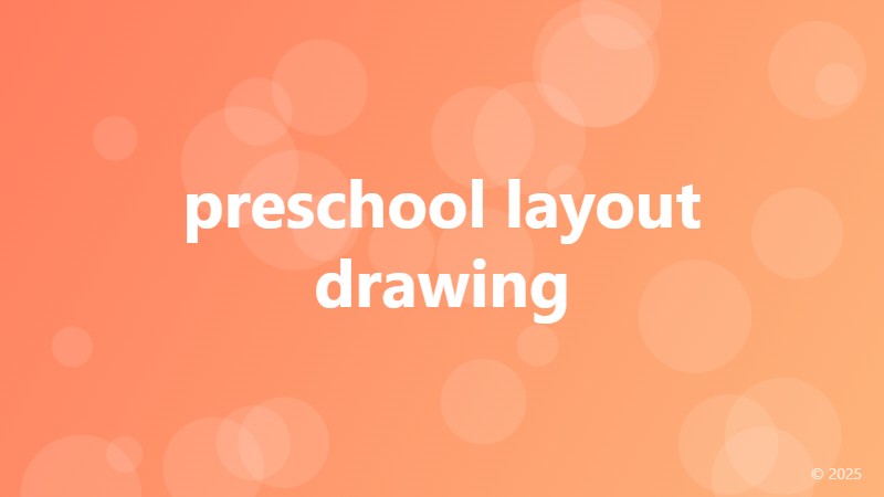 preschool layout drawing