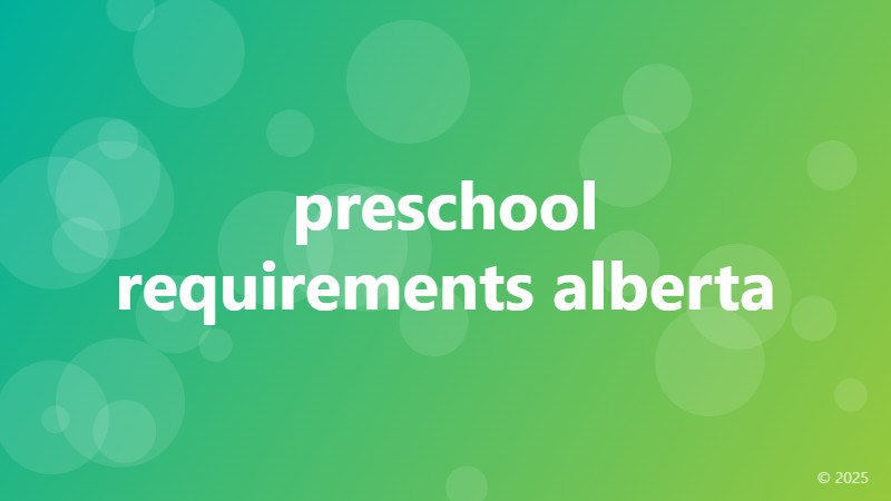 preschool requirements alberta