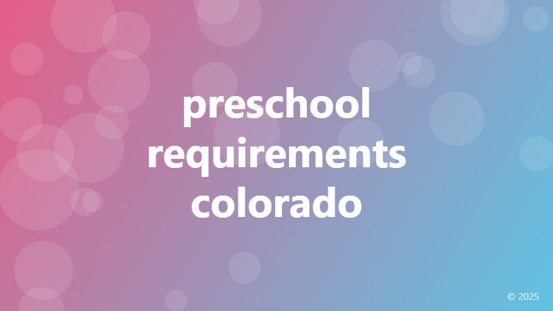 preschool requirements colorado