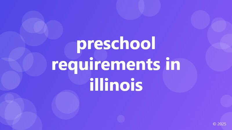 preschool requirements in illinois