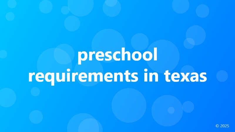 preschool requirements in texas