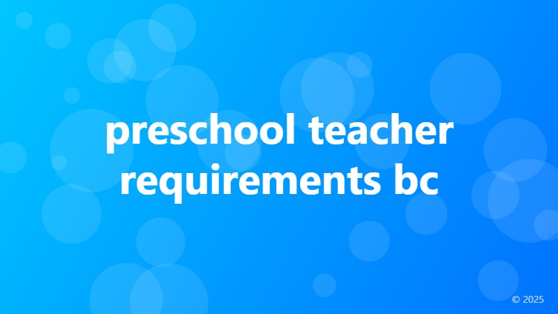 preschool teacher requirements bc