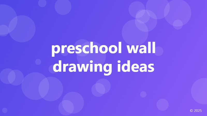 preschool wall drawing ideas